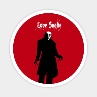 Love Sucks / Nosferatu Magnet